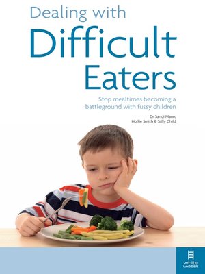 cover image of Dealing with Difficult Eaters